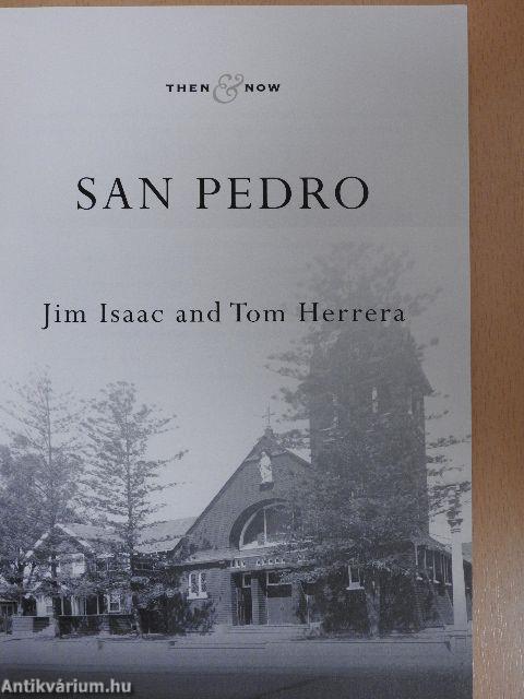 San Pedro then & now