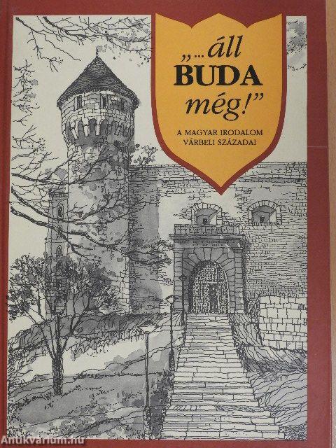 "...áll Buda még!"