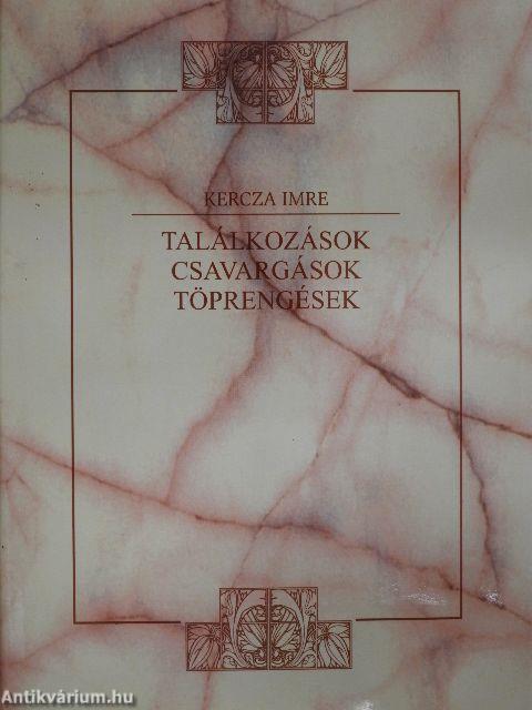 Találkozások, csavargások, töprengések