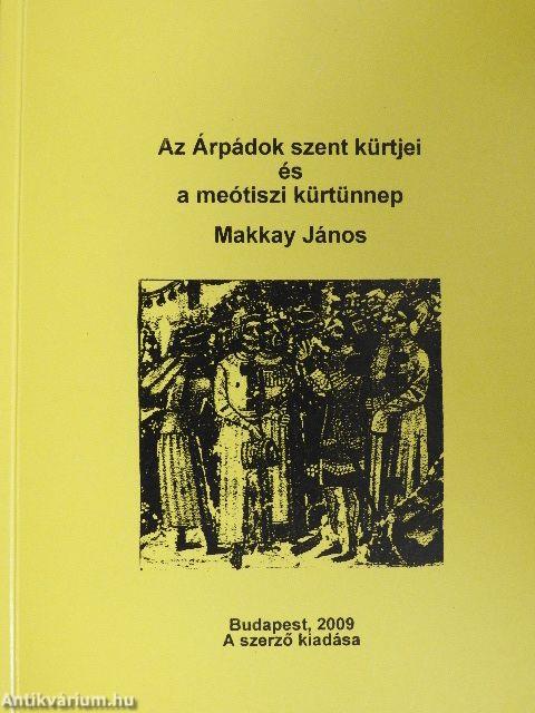 Az Árpádok szent kürtjei és a meótiszi kürtünnep