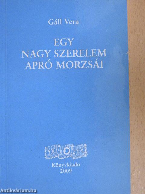 Egy nagy szerelem apró morzsái