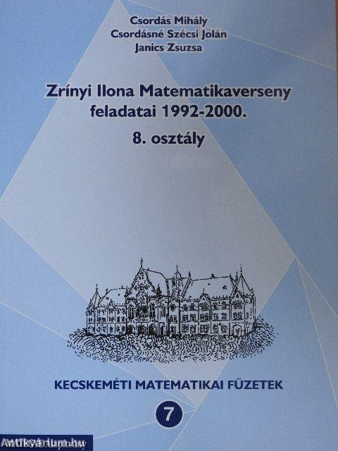 Zrínyi Ilona Matematikaverseny feladatai 1992-2000. 8. osztály