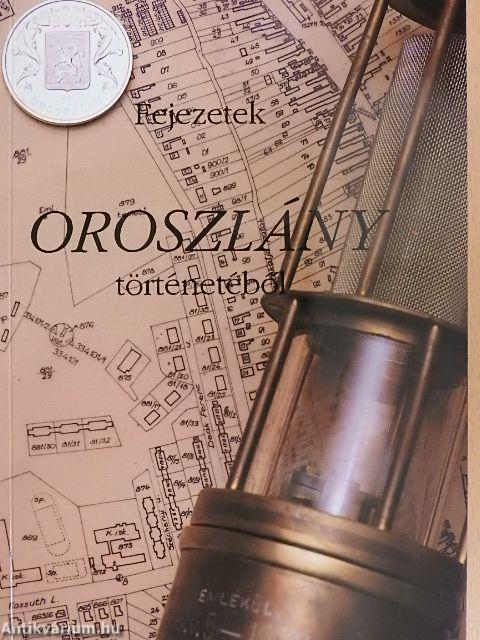 Fejezetek Oroszlány történetéből