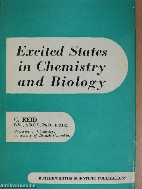 Excited States in Chemistry and Biology