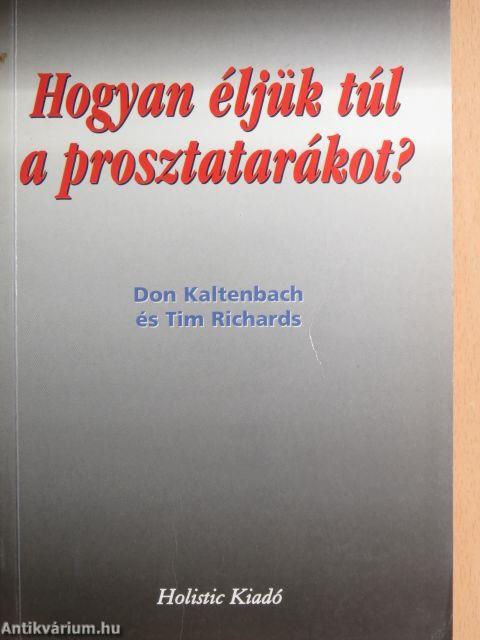 Hogyan éljük túl a prosztatarákot?