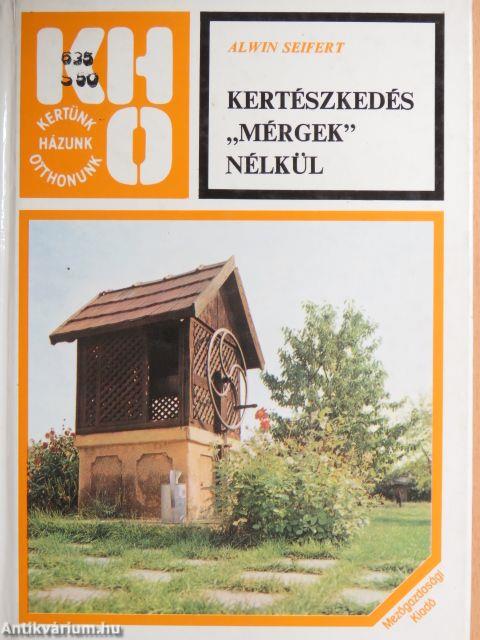 Kertészkedés "mérgek" nélkül