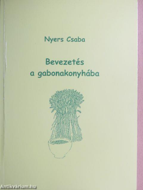 Bevezetés a gabonakonyhába