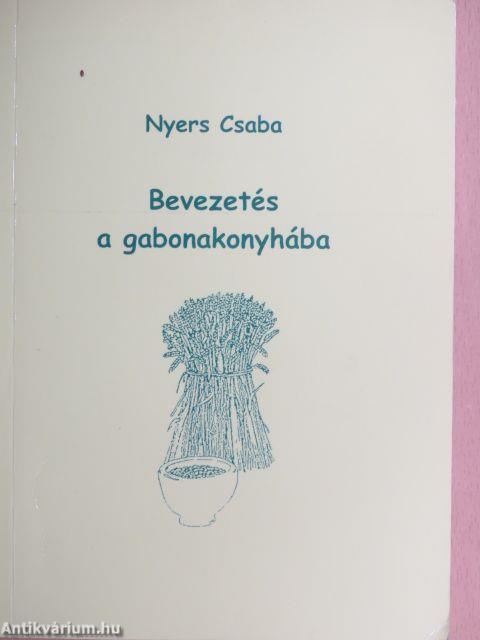 Bevezetés a gabonakonyhába