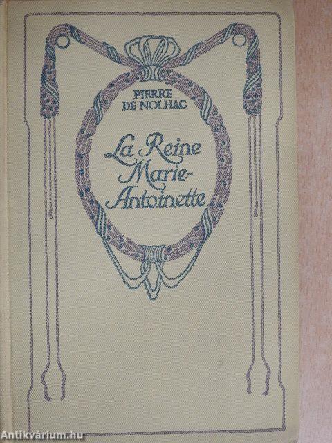 La Reine Marie-Antoinette