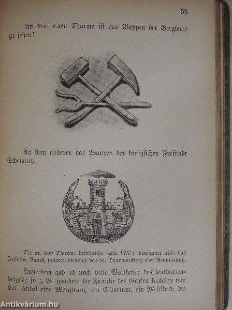 Geschichte des Ursprunges des Schemnitzer Kalvarienberges (gótbetűs)