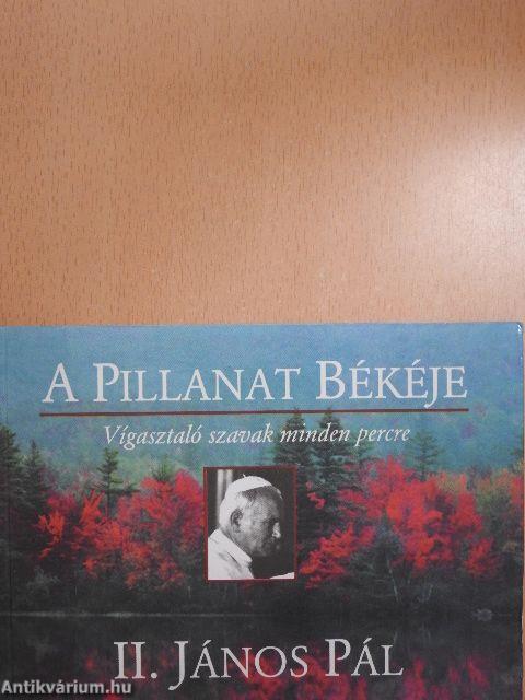 A Pillanat Békéje