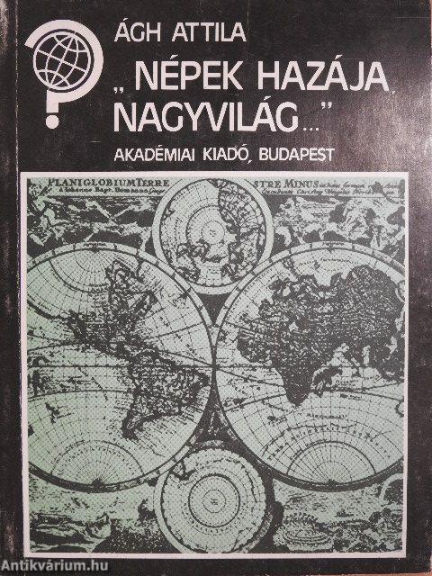 "Népek hazája, nagyvilág..."