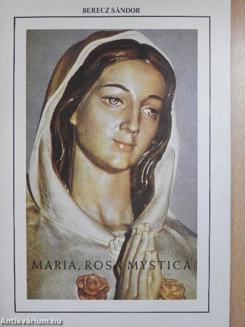 Maria, Rosa Mystica