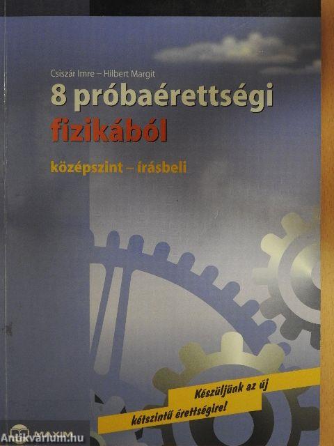 8 próbaérettségi fizikából