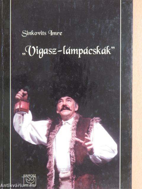 "Vigasz-lámpácskák"