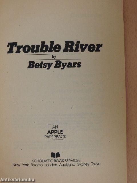 Trouble River