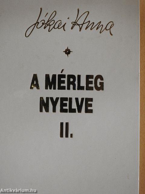 A mérleg nyelve II.