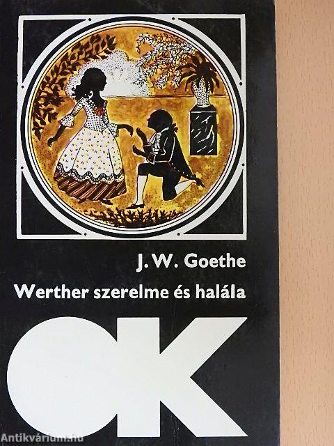 Werther szerelme és halála