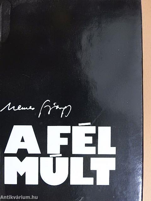 A fél múlt