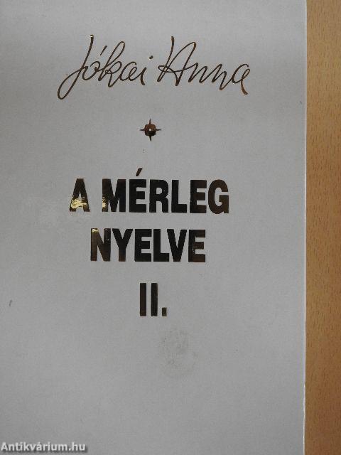 A mérleg nyelve II.