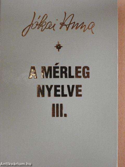 A mérleg nyelve III.