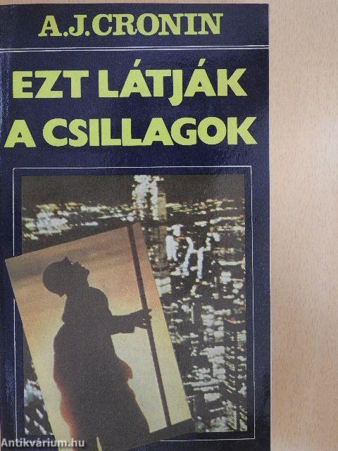 Ezt látják a csillagok I-II.