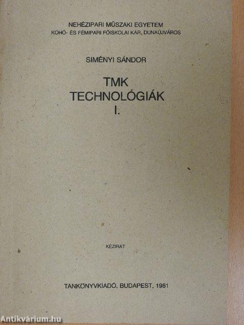 TMK technológiák I.
