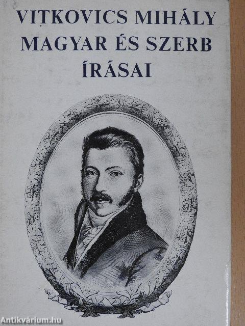 Vitkovics Mihály magyar és szerb írásai