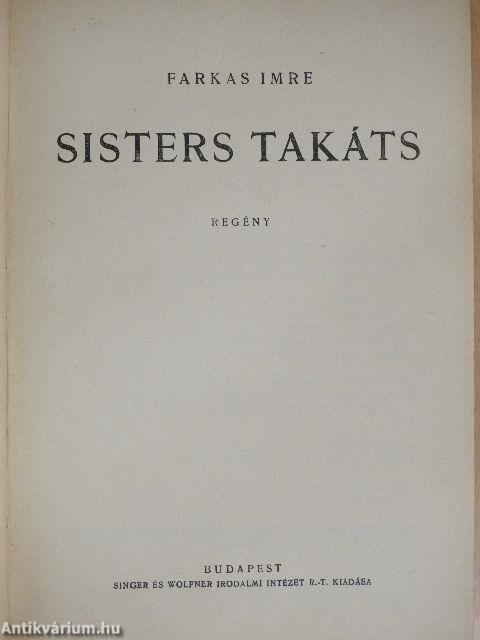 Sisters Takáts/A kísértet/Élve eltemetve