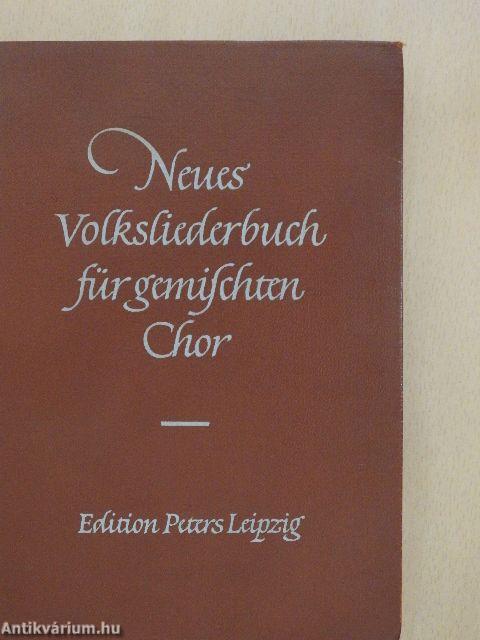 Neues Volksliederbuch für gemischten Chor