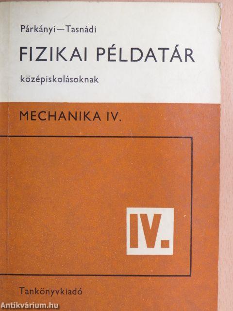 Fizikai példatár középiskolásoknak IV.