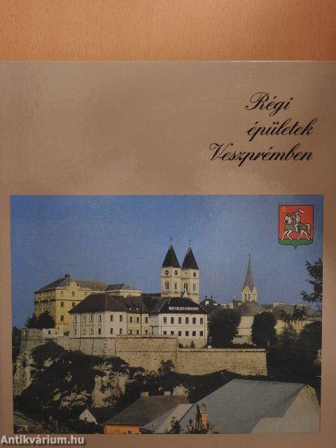 Régi épületek Veszprémben