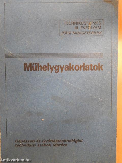 Műhelygyakorlatok