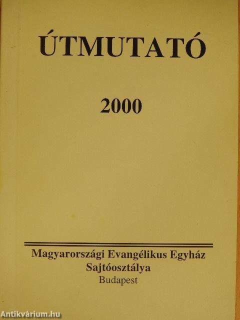 Útmutató a Biblia rendszeres olvasásához 2000.