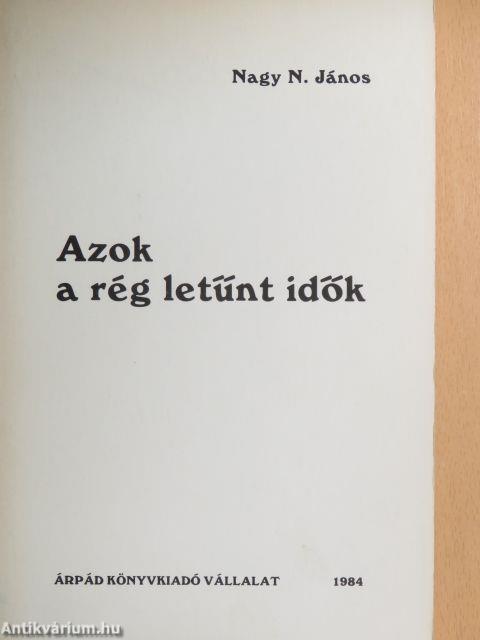 Azok a rég letűnt idők