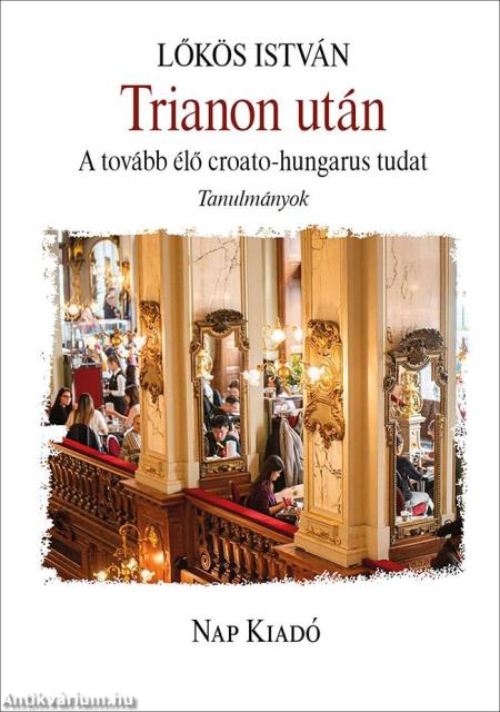 Trianon után. A tovább élő croato-hungarus tudat