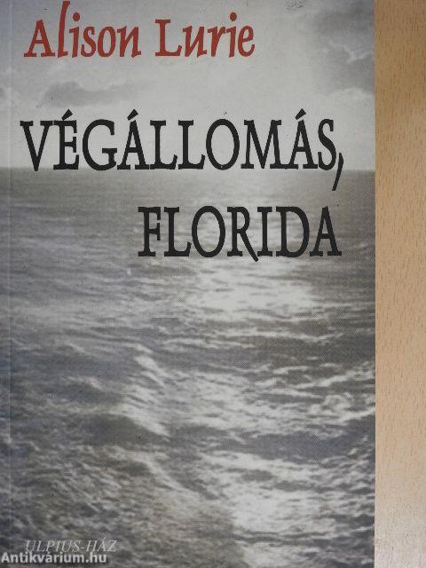 Végállomás, Florida