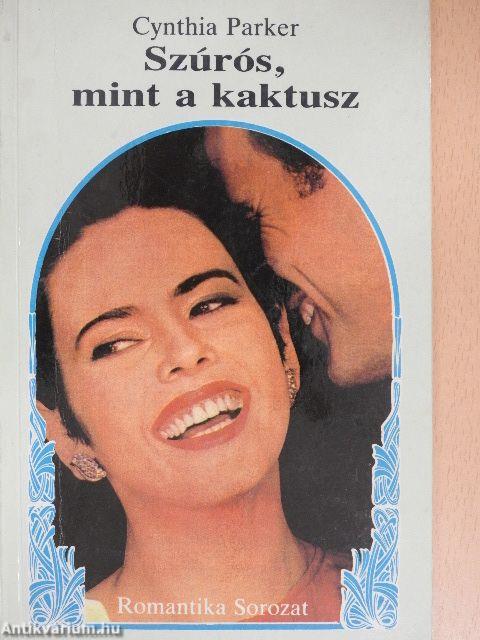 Szúrós, mint a kaktusz