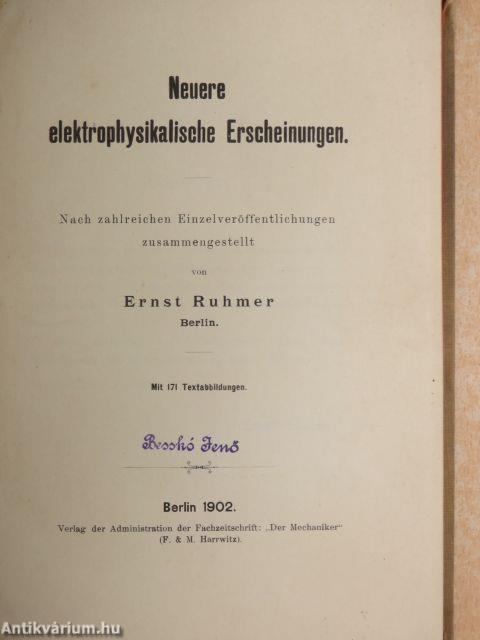 Neuere elektrophysikalische Erscheinungen