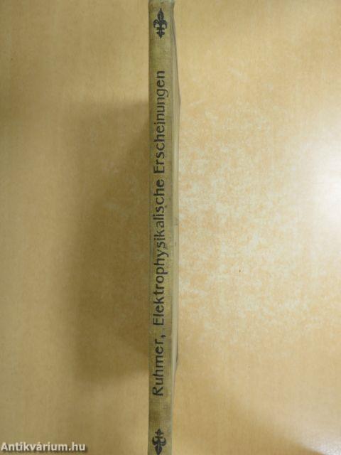 Neuere elektrophysikalische Erscheinungen