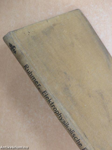 Neuere elektrophysikalische Erscheinungen