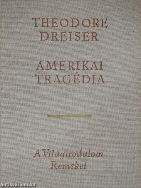 Amerikai tragédia I-II.