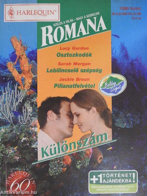 Osztozkodók/Lebilincselő szépség/Pillanatfelvétel/Róza