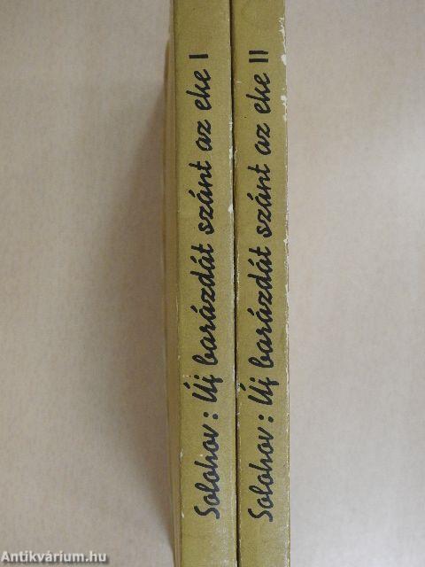 Új barázdát szánt az eke I-II.