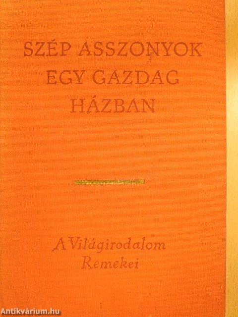 Szép asszonyok egy gazdag házban (Csin Ping Mej) I-II.