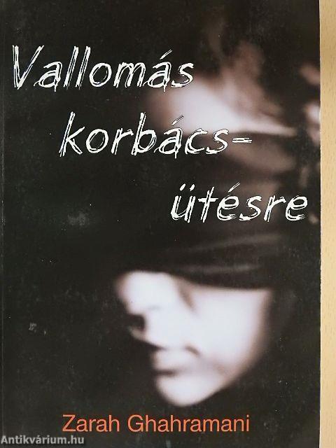 Vallomás korbácsütésre