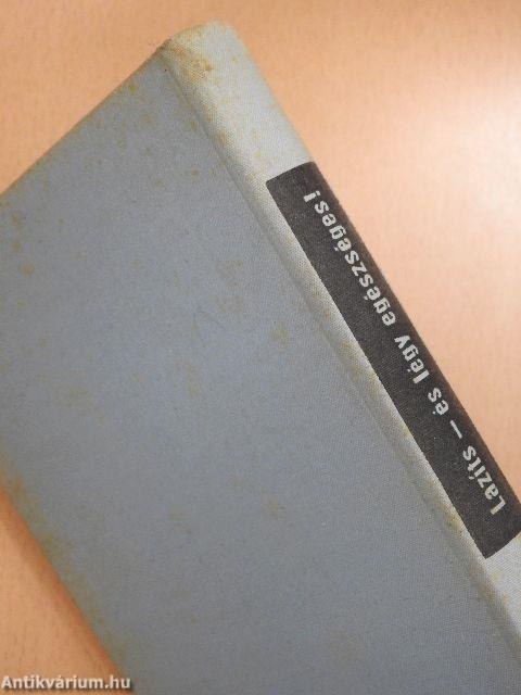 Lazíts és légy egészséges!