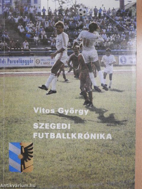 Szegedi futballkrónika