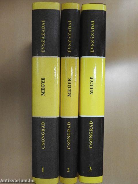 Csongrád megye évszázadai 1-3.