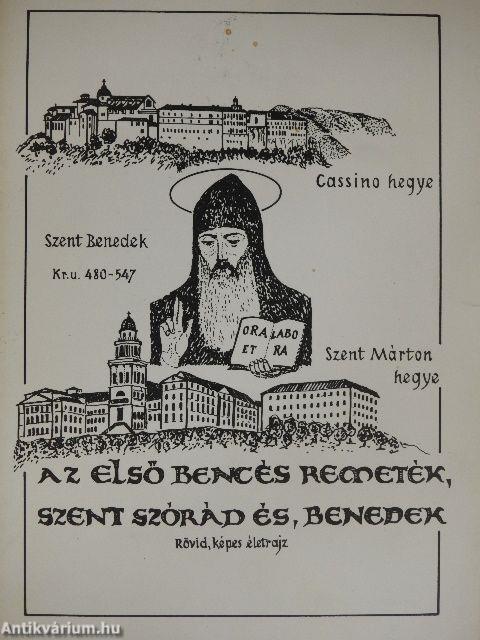 Az első bencés remeték, Szent Szórád és Benedek